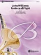 John Williams: A Fantasy of Flight Concert Band sheet music cover